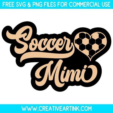 Free Soccer Mimi SVG Cut File Cricut Designs Free, Cricut Wood Projects, Svg Images Free, Soccer Mum, Cricut Craft Ideas, Cricut Vinyl Projects, Free Svg Images, Cricut Wood, Mimi Svg