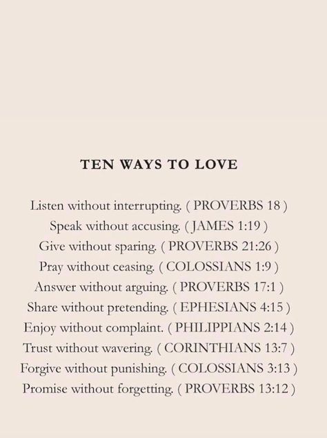 Ten Ways To Love, Ipad Customization, Colossians 3 13, James 1 19, Proverbs 21, Proverbs 13, Ways To Love, Colossians 1, Ephesians 4