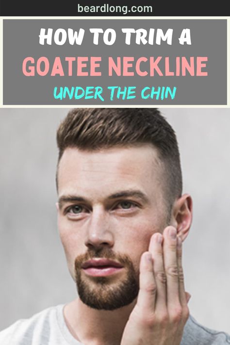 We will give you a simple step-by-step guide to trim your goatee neckline under the chin and get a strong neckline #goateeneckline #beardneckline #beardnecklineguide #beardnecklinestyle #beardstyle #beardcare #beard Bald With Goatee, Undershave Hairstyles, Beard Trimming Styles, Beard Neckline, Chin Beard, Goatee Styles, Neck Beard, Goatee Beard, Diy Beard