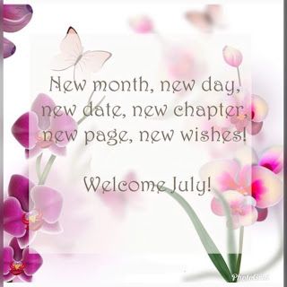 New Month Greetings, New Wishes, New Month Wishes, Welcome July, New Month Quotes, Calendar Quotes, Sparkle Quotes, July Quotes, July Calendar