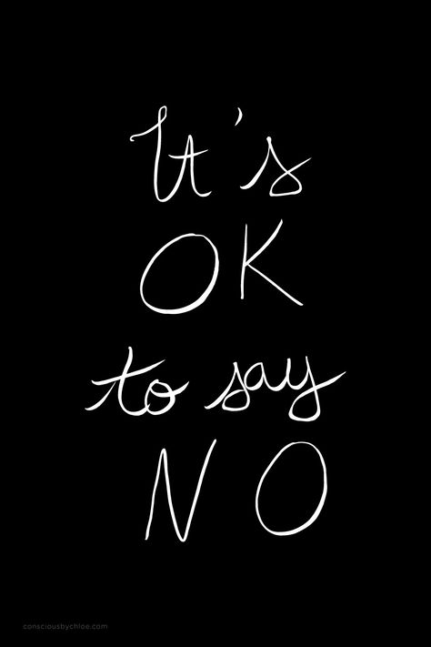 It's OK to say no calligraphy mantra by Conscious by Chloé It’s Ok To Say No Quotes, Its Ok To Say No, Its Ok To Say No Quotes, Ok To Say No Quotes, It’s Ok To Say No, Next Level Quotes, Say No Quotes, No Quotes, Healing Poetry