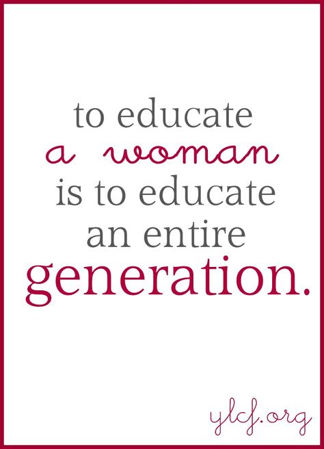 to educate a woman is to educate an entire generation. Women Education, Going Back To College, Education Organization, Education Motivation, Healthy Snacks For Diabetics, Education Kindergarten, Math Videos, Quotes For Students, Elementary Education