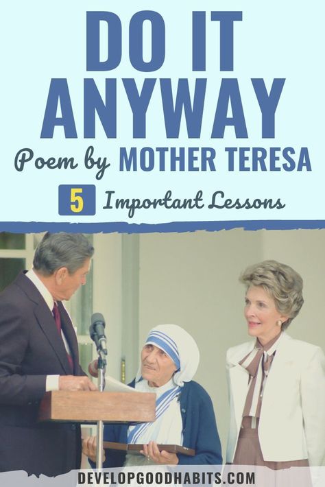 Do It Anyway Poem by Mother Teresa: 5 Important Lessons #lifelessons #poems #doitanyway Mother Theresa Quotes Do It Anyway, Anyway Poem, Mother Theresa Quotes, Mother Teresa Quotes, False Friends, Do It Anyway, Mother Teresa, Keep Moving Forward, Personal Goals