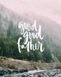 Good Father, Worship Lyrics, In Christ Alone, How He Loves Us, Good Good, Walk By Faith, Good Good Father, Verse Quotes, Heavenly Father