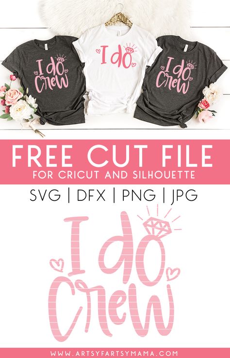 I Do Crew Shirts with 16 Free Wedding SVG Cut Files | artsy-fartsy mama Diy Bridesmaid Shirts, I Do Crew Shirts, Bride Crew T Shirts, Bride Sayings For Shirts, Bachelorette Svg Files Free, Bride Squad Shirts, I Do Crew Svg, Bridal Party Tshirts I Do Crew, Cricut Svg Files Free