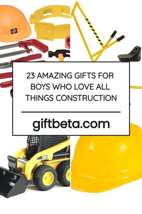 Collection of construction-themed toys including a hard hat, tool belt, and toy excavator with text "23 AMAZING GIFTS FOR BOYS WHO LOVE ALL THINGS CONSTRUCTION giftbeta.com". Best Gifts For Kids, Tools Theme, Unusual Christmas Gifts, Unique Gifts For Kids, Clever Gift, Cool Gifts For Kids, Gag Gifts Funny, Amazing Gifts, Themed Gifts