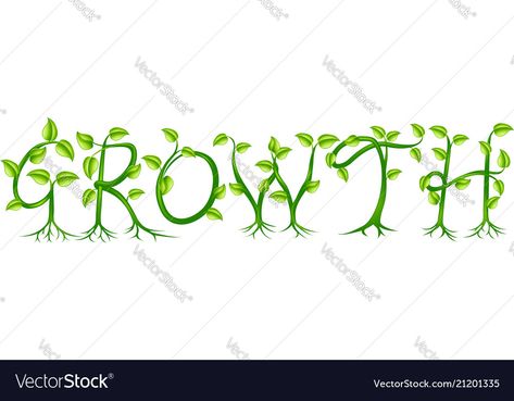 Growth Word Art, Plant Typography, Growth Plant, Growth And Decay, Hope Art, Plants Growing, Lettering Ideas, Spelling Words, Word Out