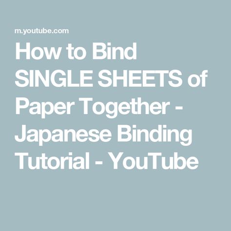 How to Bind SINGLE SHEETS of Paper Together - Japanese Binding Tutorial - YouTube Book Binding Methods, Japanese Stab Binding, Japanese Binding, Binding Tutorial, Sheets Of Paper, Book Binding, Sheet Of Paper, Book Crafts, Junk Journals