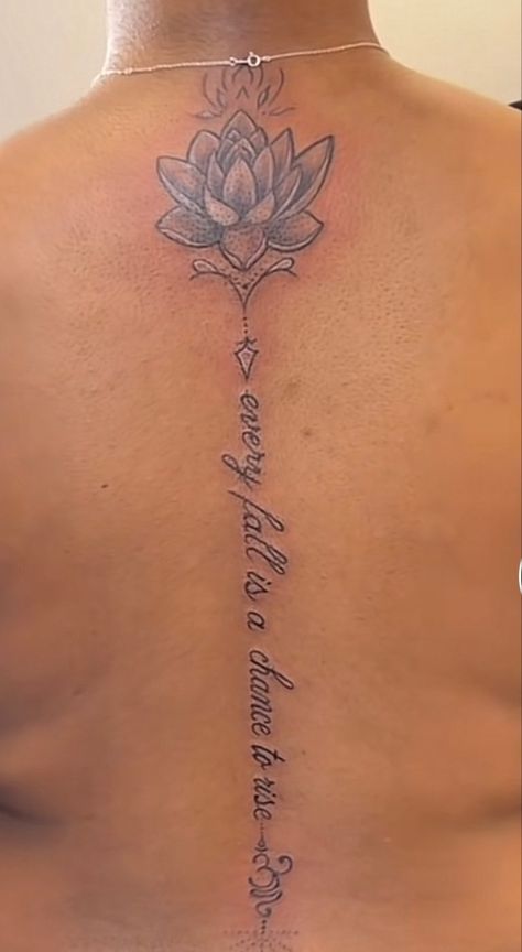 Lotus Flower Tattoo With Words, Spine Tattoos For Women Unique Quotes, Lotus Flower Tattoo Spine, Lilly Spine Tattoo, Lotus Spine Tattoo, Lotus Flower Tattoo Back, Lotus Flower Spine Tattoo, Lotus Flower Back Tattoo, Spine Tattoos For Black Women