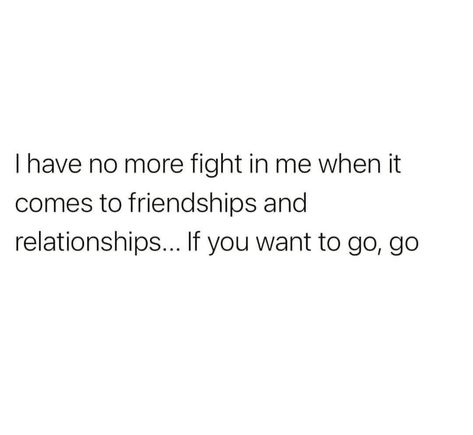 When It Comes To Me Quotes, No More Friendship Quotes, No More Friends Quotes, No Friendship Quotes, When You Have No One To Talk To Quotes, No Point In Talking Quotes, If You Want To Talk To Me Quotes, If They Wanted To They Would Quotes Friendship, When You Have No Friends Quotes