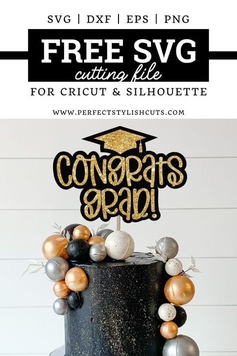 Free Graduation Cake Topper SVG File for Cricut Graduation projects. FREE Congrats Grad Svg file. Diy Graduation Cake Toppers, Graduation Cricut Ideas, Diy Graduation Cake, Cricut Graduation, Graduation Cake Designs, Graduation Cake Topper, Cricut Cake, Grad Cake, Cricut Monogram