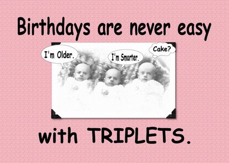 Happy Birthday Triplets, School Memories Scrapbook, Memories Scrapbook, Thanks Greetings, High School Memories, Sisters Funny, What Day Is It, Free Ecards, School Memories