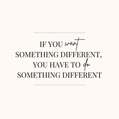 Try Something Different Quotes, You Can’t Keep Doing The Same Thing, If You Werent Ready You Wouldnt Have, If You Keep Doing The Same Thing, Thoughts Are Not Facts, Finished Quotes, Procrastination Motivation, Life Insurance Marketing Ideas, Parts Of The Brain