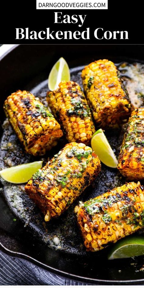 Blackened Corn, Grilled Sweet Corn, Gluten Free Recipes For Lunch, Charred Corn, Veggies Recipes, Easy Delicious Dinners, Creole Cooking, Vegan Party, Vegan Side Dishes