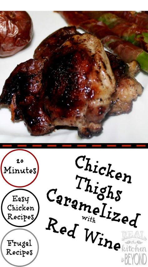 Easy Chicken Recipes: Chicken Thighs Caramelized in Red Wine Caramelized Chicken Recipe, Easy Meals Chicken, Cooking Wine Recipes, Frozen Chicken Crockpot, Cooking With Red Wine, Red Wine Chicken, Recipes Chicken Thighs, Red Wine Recipe, Meals Chicken