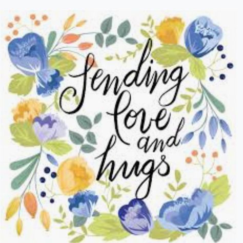 Sending Hugs Quotes, Sending Love And Hugs, Sending Lots Of Love, Love And Hugs, Get Well Quotes, Hug Quotes, Girly Decor, Happy Wishes, Sending Love