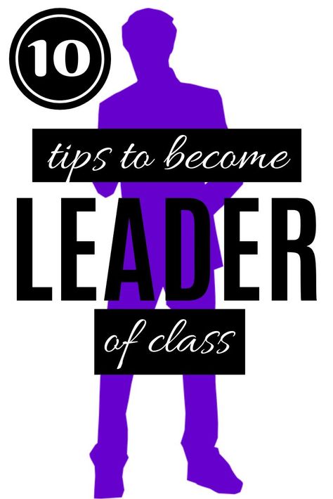 How to become leader of your class? 10 tips to become leader of class. tips to become monitor of class quickly Class 10 Tips, College Note Taking, Good Leader, Negative Person, College Resources, Survival Kit For Teachers, Classroom Routines, First Year Teachers, College Tips