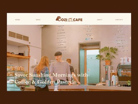 Cozy Cafe Website Design - Responsive Landing Page by Violet Ma Coffee Shop Website Design Inspiration, Cozy Website Design, Cafe Website Design, Coffee Shop Website, Cafe Website, Portfolio Website Design, Book Cafe, Cozy Cafe, Photo Site