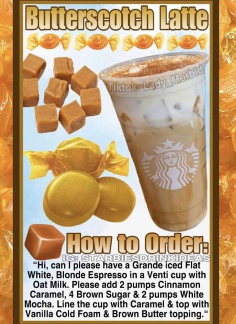 Thanksgiving Starbucks Drinks, Starbucks Hidden Menu, Butterscotch Latte, Starbucks Halloween Drinks, Coffee Orders, Starbucks Drink Menu, Starbucks Fall Drinks, Starbucks Secret Menu Recipes, Cold Starbucks Drinks