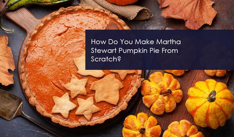 Making a Martha Stewart-style pumpkin pie from scratch involves preparing both the crust and the filling with fresh ingredients. Here’s a step-by-step guide to making a delicious homemade pumpkin pie, inspired by Martha Stewart’s classic recipes. Martha Stewart Pumpkin Pie Recipe, Pumpkin Pie Recipe Martha Stewart, Pumpkin Pie Martha Stewart, Martha Stewart Pie Crust Recipe, Martha Stewart Pumpkin Pie, Pumpkin Pie From Scratch, Pie From Scratch, Homemade Pie Crust Recipe, Martha Stewart Recipes