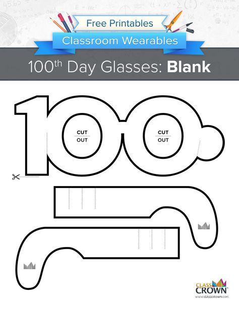 Celebrate your 100th day with these fun 100th day of school glasses!  Free download at ClassCrown.com 100 Days Of School Glasses, 100 Days Of School Hat, Glasses Template, Glasses Printable, School Glasses, 100 Días De Clases, 100th Day Of School Crafts, British Values, 100 Day Of School Project