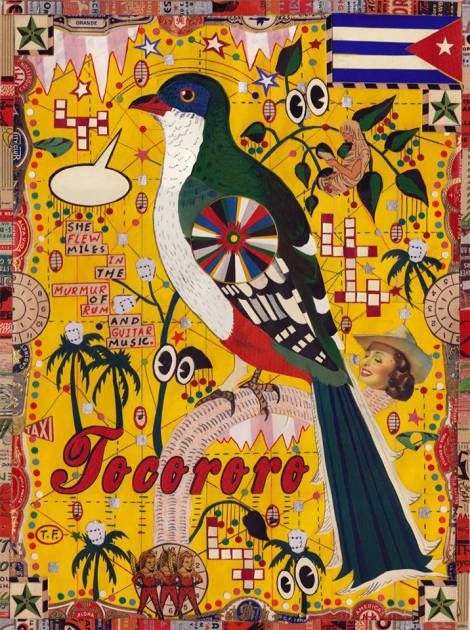 Bird for Cuba Cuban Trogon, Tony Fitzpatrick, Cuban Art, Art Journal Cover, Chicago Artists, Couple Things, Collage Artists, Craft Studio, Comic Illustration