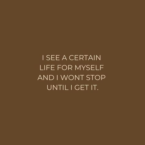 I Will Make A Beautiful Life For Myself, No One Can Stop Me Quotes, I See A Certain Life For Myself, Recreating Myself, Motivational Quotes For Myself, Prioritising Myself, Working On Myself Quotes, Obsessed With Myself, Heart Things