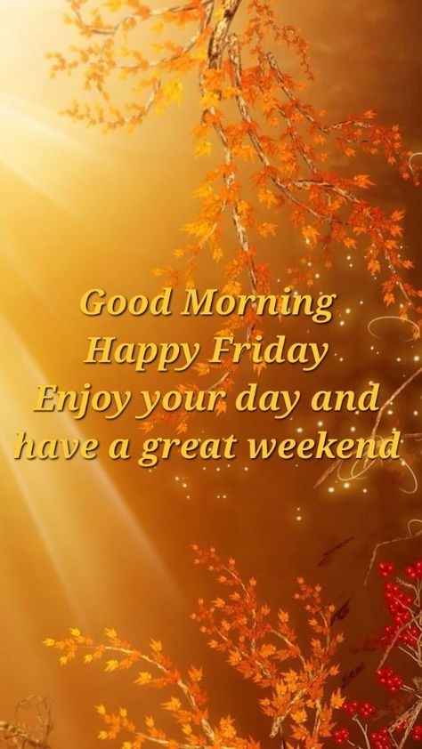 Good Morning Friday Wishes, Morning Friday Blessings, Good Friday Morning, Memory Quotes, Friday Morning Quotes, Friday Wishes, In Loving Memory Quotes, Good Morning Happy Friday, Good Morning Friday