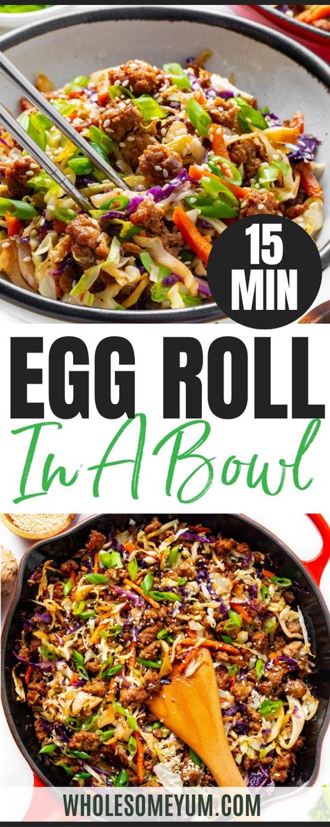 Garlic Cabbage, Healthy Egg Rolls, Egg Roll Bowl, 15 Minute Dinners, Eggroll In A Bowl, Egg Roll In A Bowl, Wholesome Yum, Carb Dinner, Egg Roll