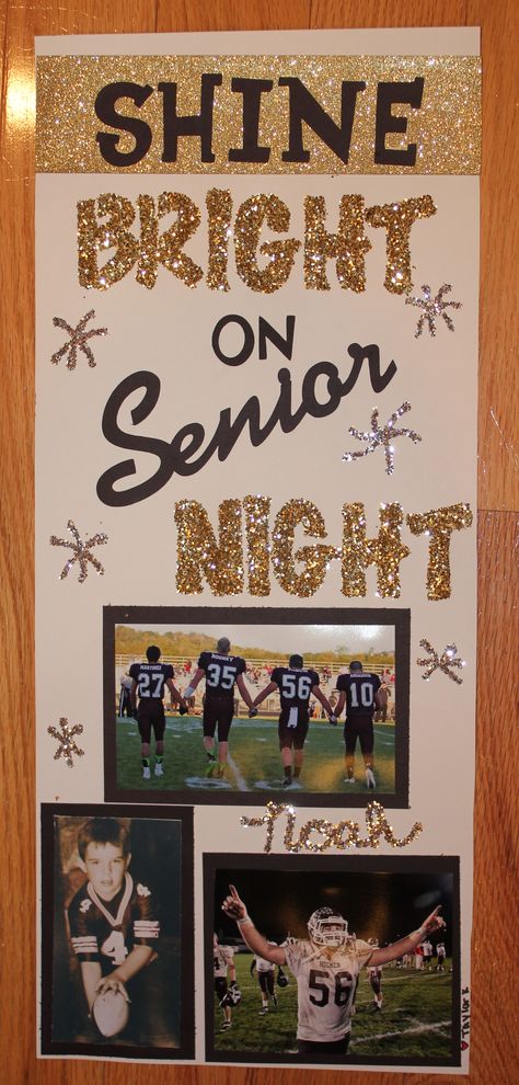 Shine bright first game night. Could do something similar for cheer comps. Football Locker Decorations, Locker Room Decorations, Senior Night Football, Soccer Senior Night, Volleyball Poster, Volleyball Senior Night, Basketball Senior Night, Senior Night Posters, Senior Posters