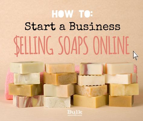 Start a Business Selling Soaps Online - Bulk Apothecary Blog Soap Making Business, Selling Soap, Soap Business, Soap Making Kits, Soap Making Supplies, Homemade Soap Recipes, To Start A Business, Homemade Soap, Soap Packaging