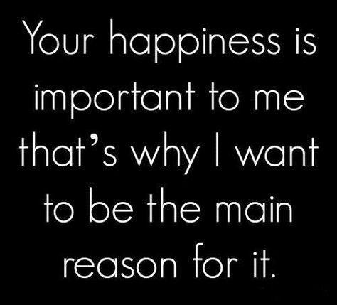 Your happiness is important to me love love quotes quotes quote happiness relationship quotes happiness quotes relationship quotes and sayings Snuggling Quotes, Amazing Love Quotes, Love You Quotes, Long Distance Love Quotes, Distance Love Quotes, Soul Mate Love, Lesbian Quotes, Love Quotes For Girlfriend