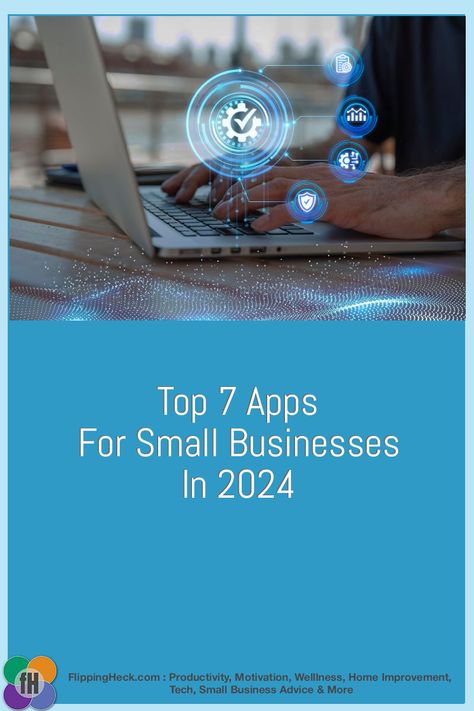 Top 7 Apps For Small Businesses In 2024 Apps For Small Business, Small Business Apps, Apps For Mac, Business Apps, Small Business Advice, Business Operations, Use Of Technology, Task Management, Accounting Software