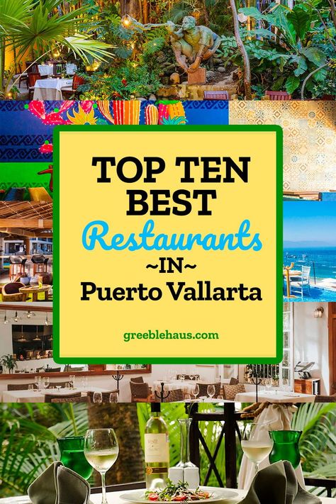 Best Restaurants In Puerto Vallarta, Puerto Vallarta Restaurants, Puerto Vallarta Mexico Vacation, Carnival Panorama, 2023 List, Mexico City Restaurants, Mexico Restaurants, Sunset Restaurant, Pinterest Tutorials