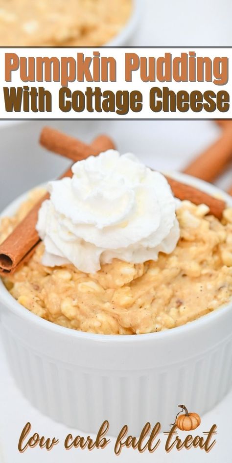 Cottage Cheese Rice Pudding, Bariatric Pumpkin Recipes, Cottage Cheese Jello Pudding, Pumpkin Cheesecake Cottage Cheese Whip, Pumpkin Cottage Cheese Whip, Pumpkin Cottage Cheese Recipes, Cottage Cheese Pumpkin Recipes, Cottage Cheese Desserts Keto, Cottage Cheese Banana Pudding