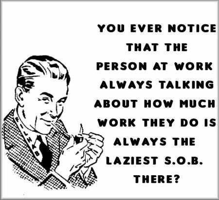 Lazy coworkers Horrible Coworkers Quotes, Work Humor Coworkers, Quotes For Coworkers, Working With Difficult People, Lazy Coworker, Work Humour, Employee Quotes, Coworker Quotes, Work Funnies