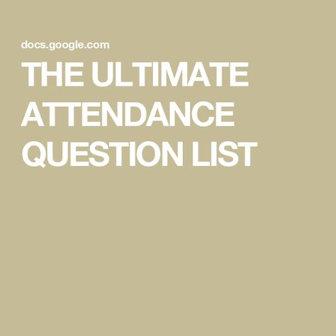 THE ULTIMATE ATTENDANCE QUESTION LIST Question List, Attendance Questions, Classroom Attendance, Favorite Questions, Classroom Routines, Organization And Management, List Of Questions, Teachable Moments, Class Management