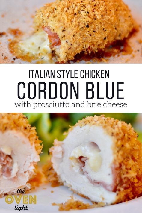 Italian style Chicken Cordon Blue. Brie cheese and prosciutto takes traditional cordon blue up to the next level. So delicious! #chicken #cordonblue #prosciutto #briecheese Brie And Prosciutto, Italian Style Chicken, Cordon Blue, Chicken Cordon, Chicken Cordon Bleu, Brie Cheese, Italian Chicken, Yummy Chicken Recipes, Light Dinner