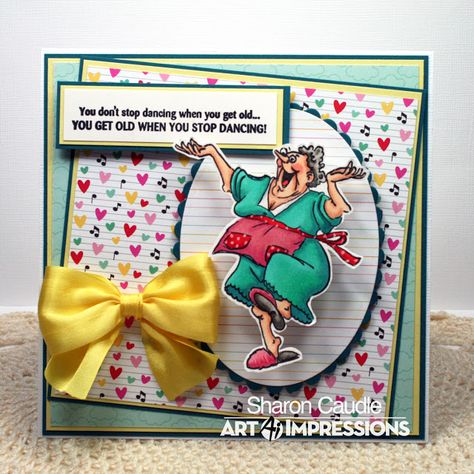 Don't stop dancing featuring Art Impressions Create Birthday Card, Art Impressions Cards, Art Impressions Stamps, Hand Made Greeting Cards, Bday Cards, Happy Cards, Art Impressions, Making Greeting Cards, House Of Cards