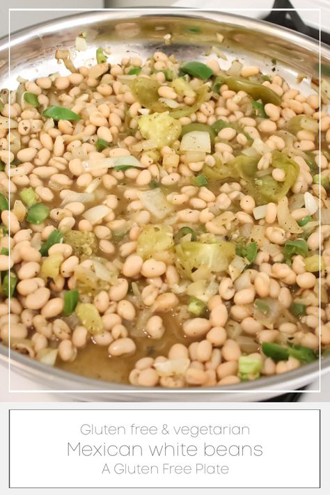 Mexican White Beans, Mexican White Beans Recipe, Pablano Pepper Recipe, Mexican Beans Recipe, Gluten Free Recipes Appetizers, Recipes With Kidney Beans, White Bean Recipes, Refried Beans Recipe, White Bean Chili