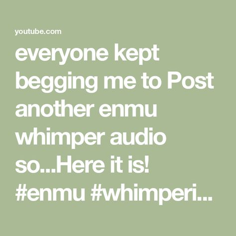 everyone kept begging me to Post another enmu whimper audio so...Here it is! #enmu #whimpering M0aning Sound, M4m Audio, Male Whimpering Audios, Whimpering Audio, Male Whimpering, Cool Avatars, Really Funny Memes, Really Funny, Relationship Goals