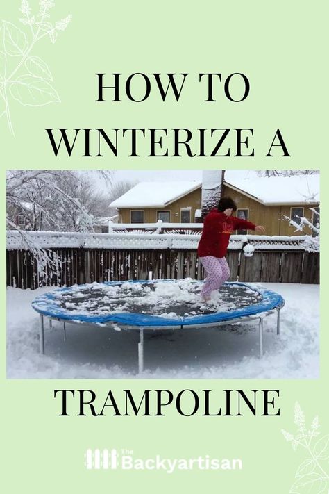 Packing everything into storage for the winter? Here's how to winterize your trampoline the right way. The Winter