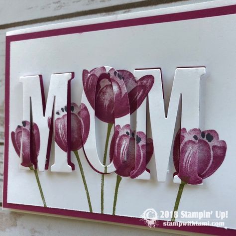 Cards Mothers Day, Mother's Day Theme, Tulips Card, Alphabet Cards, Stamping Up Cards, Mothers Day Crafts, Fathers Day Cards, Mothers Day Cards, Easter Cards