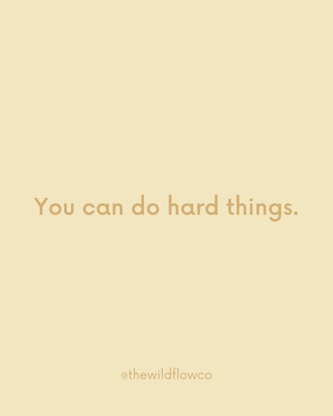 Do Hard Things Quotes, You Can Do Hard Things Tattoo, I Can Do Hard Things Tattoo, Can’t Do Everything Quote, You Can Do This, Do The Hard Thing Quote, You Can Do Hard Things, I Can Do Hard Things, I Can Do Hard Things Quote