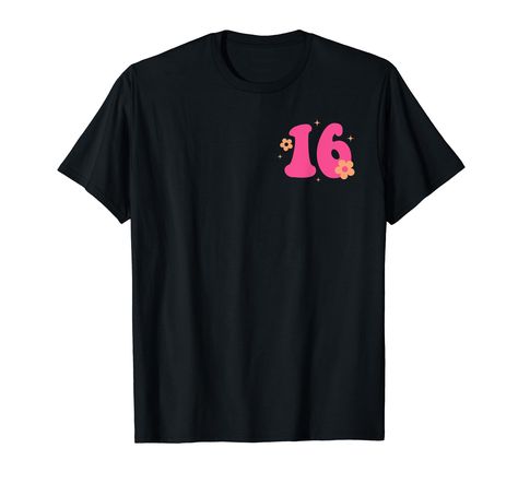 Sweet 16 Shirts Ideas Design, Era Shirts, Sweet 16 Shirts, Custom Birthday Shirts, Cute Birthday Outfits, Sweet Sixteen Birthday, Birthday Outfits, Birthday Tshirts, Custom Birthday