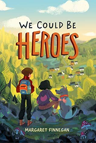 Geo Librarian: MIDDLE GRADE REALISTIC FICTION: We Could Be Heroes... We Could Be Heroes, Childrens Book Cover, رعب نفسي, Book Cover Illustration, Childrens Books Illustrations, Book Illustration Art, Fete Anime, Nightingale, Book Cover Art