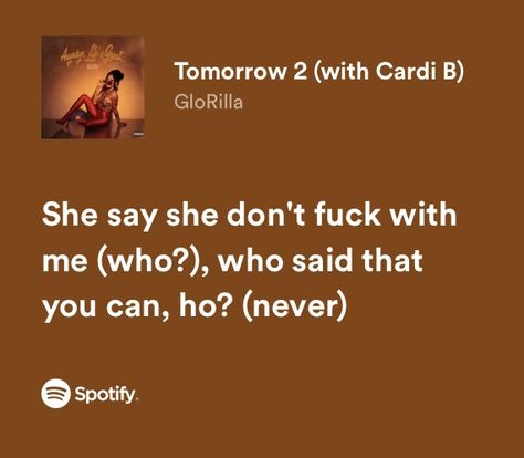 Tomorrow 2 Cardi B Lyrics, Be Careful Cardi B Lyrics, Cardi B Quotes Lyrics, Cardi B Lyrics, Spice Quotes, Inspirational Song Lyrics, Listen Linda, Ig Notes, My Love Lyrics