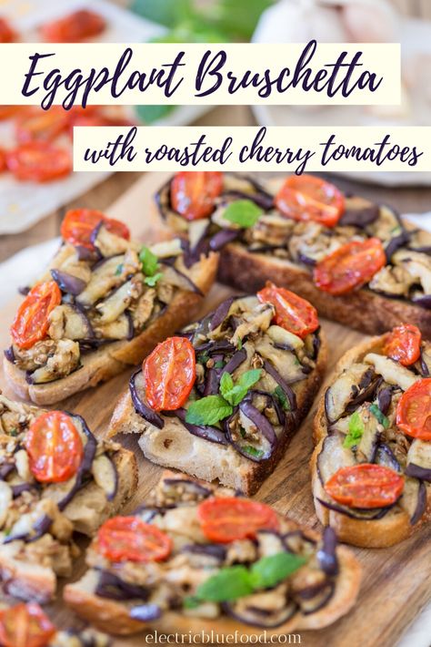 Top your bruschetta with mint eggplants and roasted cherry tomatoes. A twist to a classic bruschetta recipe. Eggplant Bruschetta, Oven Roasted Cherry Tomatoes, Classic Bruschetta, Clean Eating Low Carb, Summer Starter, Healthy Tasty Recipes, Bbq Appetizers, The Best Appetizers, Bruschetta Toppings