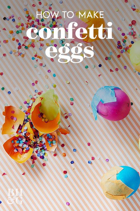 These decorated eggs are meant to be broken! Cascarones are hollowed out eggs filled with confetti and are broken open over someone’s head. These confetti eggs are used to celebrate Easter, Cinco de Mayo, and Carnival. #confettieggs #cascarones #easter #diy #bhg How To Make Confetti, Milk Can Decor, Confetti Eggs, Dyed Easter Eggs, Unique Easter Eggs, Rainbow Confetti, Decorated Eggs, Easter Egg Dye, Easter Tablescapes