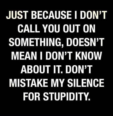 You Dont Have Balls Quotes, When The Story Doesnt Add Up, I Can Tell When Something Is Off, Being Put On The Back Burner Quotes, People That Lie Quotes Karma, I Wish I Had A Time Machine, My Silence, Betrayal Quotes, Best Pics